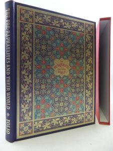 The Pre-Raphaelites and Their World: A Personal View edited by Angela Thirlwell